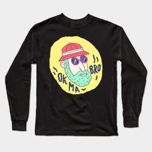 ok ma bro Long Sleeve T-Shirt